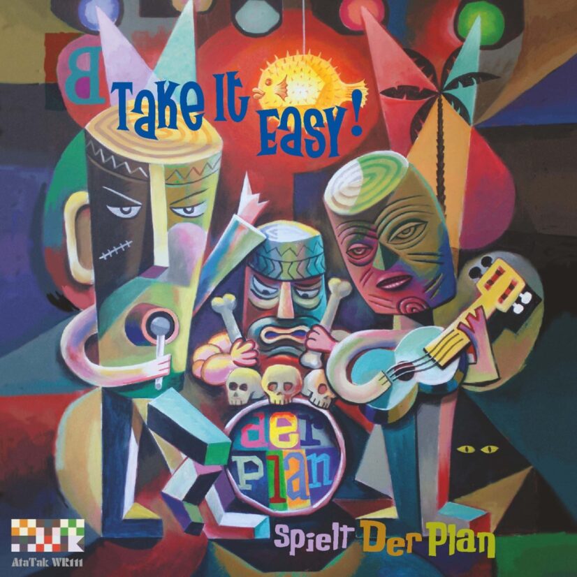 Der Plan – Take It Easy